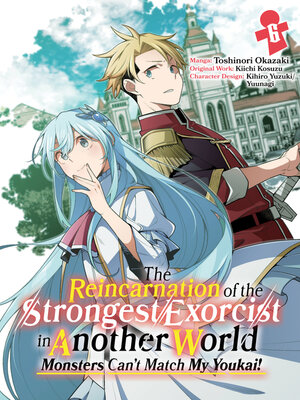 cover image of The Reincarnation of the Strongest Exorcist in Another World, Volume 6